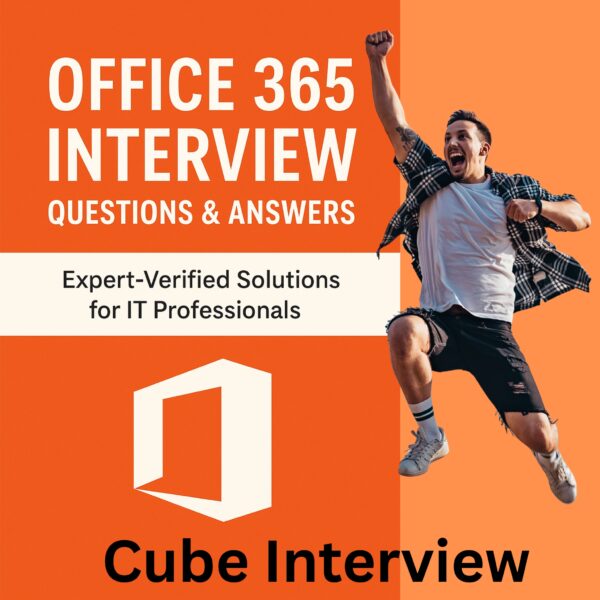 Office 365 Interview Questions and Answers